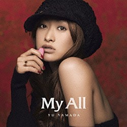 山田優「Ｍｙ　Ａｌｌ」