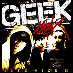 ＧＥＥＫ「ＬＩＦＥ　ＳＩＺＥ　Ⅱ」