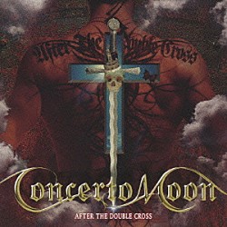 Ｃｏｎｃｅｒｔｏ　Ｍｏｏｎ「ＡＦＴＥＲ　ＴＨＥ　ＤＯＵＢＬＥ　ＣＲＯＳＳ」