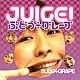 ぶどう÷グレープ「ＪＵＩＣＥ！」