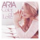 ＡＲＩＡ「Ｃｏｌｏｒ　ｏｆ　Ｌｏｖｅ」