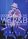 ＤＯＵＢＬＥ「ＤＯＵＢＬＥ　ＢＥＳＴ　ＬＩＶＥ　“Ｗｅ　Ｒ＆Ｂ”　ＴＯＵＲ　ＦＩＮＡＬ＠ＳＴＵＤＩＯ　ＣＯＡＳＴ」