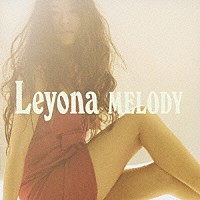 Ｌｅｙｏｎａ「 ＭＥＬＯＤＹ」