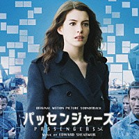 エドワード・シェアマー「 オリジナル・サウンドトラック　パッセンジャーズ」