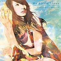 Ｍｙ　Ｌｉｔｔｌｅ　Ｌｏｖｅｒ「 音のない世界／時のベル」