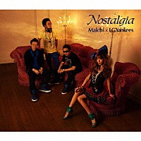 Ｍａｉｃｈｉ　×　ＬＧＹａｎｋｅｅｓ「 Ｎｏｓｔａｌｇｉａ」