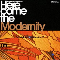 （オムニバス）「 Ｈｅｒｅ　ｃｏｍｅ　ｔｈｅ　Ｍｏｄｅｒｎｉｔｙ」