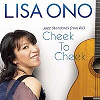 小野リサ「 チーク・トゥ・チーク　－Ｊａｚｚ　Ｓｔａｎｄａｒｄｓ　ｆｒｏｍ　ＲＩＯ－」