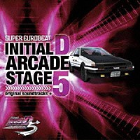 （ゲーム・ミュージック）「 ＳＵＰＥＲ　ＥＵＲＯＢＥＡＴ　ｐｒｅｓｅｎｔｓ　頭文字［イニシャル］Ｄ　ＡＲＣＡＤＥ　ＳＴＡＧＥ　５　ｏｒｉｇｉｎａｌ　ｓｏｕｎｄｔｒａｃｋｓ　＋」