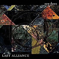 ＬＡＳＴ　ＡＬＬＩＡＮＣＥ「 ｎｅｗ　ｄａｗｎ」