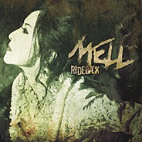 ＭＥＬＬ「 ＲＩＤＥＢＡＣＫ」