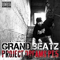 ＧＲＡＮＤ　ＢＥＡＴＺ「 ＰＲＯＪＥＣＴ　ＤＲＥＡＭＳ　ＰＴ．５」