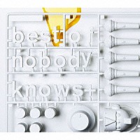 ｎｏｂｏｄｙｋｎｏｗｓ＋「 ｂｅｓｔ　ｏｆ　ｎｏｂｏｄｙｋｎｏｗｓ＋」