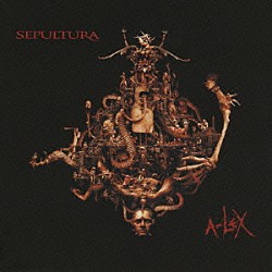 セパルトゥラ「Ａ－ＬＥＸ」