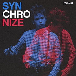 ＬＥＯ今井「ＳＹＮＣＨＲＯＮＩＺＥ」