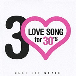 （オムニバス） トニ・ブラクストン バックストリート・ボーイズ アッシャー ＴＬＣ ジョー ＳＷＶ ネクスト「ＬＯＶＥ　ＳＯＮＧ　ｆｏｒ　３０’ｓ　ＢＥＳＴ　ＨＩＴ　ＳＴＹＬＥ」