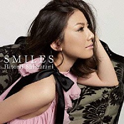 島谷ひとみ「ＳＭＩＬＥＳ」