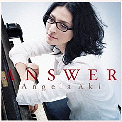 アンジェラ・アキ「ＡＮＳＷＥＲ」