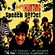 スピーチ・ディフェクト「Ｈａｐｐｙ　Ｈｕｎｔｉｎｇ」