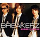 ＢＲＥＡＫＥＲＺ「ＧＲＡＮＤ　ＦＩＮＡＬＥ」