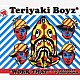 ＴＥＲＩＹＡＫＩ　ＢＯＹＺ「“ＷＯＲＫ　ＴＨＡＴ”　ｆｅａｔ．ＰＨＡＲＲＥＬＬ　＆　ＣＨＲＩＳ　ＢＲＯＷＮ」