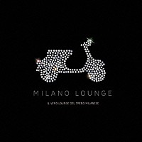 （オムニバス）「 ＭＩＬＡＮＯ　ＬＯＵＮＧＥ」