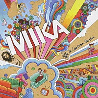 ＭＩＫＡ「 ライフ・イン・カートゥーン・モーション」