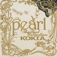 ＫＯＫＩＡ「 ｐｅａｒｌ　～Ｔｈｅ　Ｂｅｓｔ　Ｃｏｌｌｅｃｔｉｏｎ～」