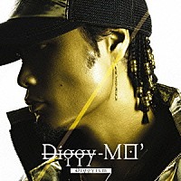 Ｄｉｇｇｙ－ＭＯ’「 Ｄｉｇｇｙｉｓｍ」