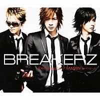 ＢＲＥＡＫＥＲＺ「 Ｅｖｅｒｌａｓｔｉｎｇ　Ｌｕｖ／ＢＡＭＢＩＮＯ～バンビーノ～」