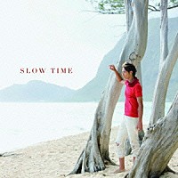 玉木宏「 ＳＬＯＷ　ＴＩＭＥ」