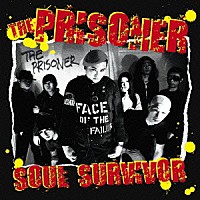 ＴＨＥ　ＰＲＩＳＯＮＥＲ「 ＳＯＵＬ　ＳＵＲＶＩＶＯＲ」