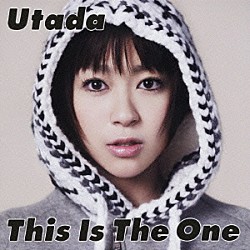 Ｕｔａｄａ「ディス・イズ・ザ・ワン」