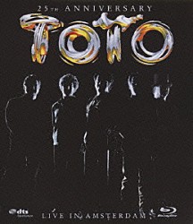 トト「ライヴ・イン・アムステルダム～デビュー２５周年ツアー」