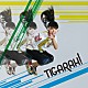 ＴＩＧＡＲＡＨ「ＴＩＧＡＲＡＨ！」