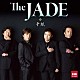 Ｔｈｅ　ＪＡＤＥ 黒田博 高野二郎 樋口達哉 成田博之「手紙」