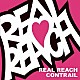 ＲＥＡＬ　ＲＥＡＣＨ「ＣＯＮＴＲＡＩＬ」