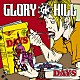 ＧＬＯＲＹ　ＨＩＬＬ「ＤＡＹＳ」