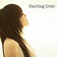 奥井雅美「 Ｓｔａｒｔｉｎｇ　Ｏｖｅｒ」