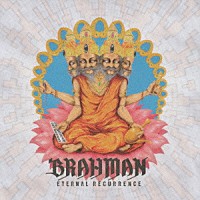 ＢＲＡＨＭＡＮ「 エターナル・リカレンス　～永劫回帰～」