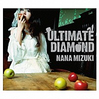 水樹奈々「 ＵＬＴＩＭＡＴＥ　ＤＩＡＭＯＮＤ」