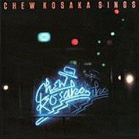 小坂忠「 ＣＨＥＷ　ＫＯＳＡＫＡ　ＳＩＮＧＳ」