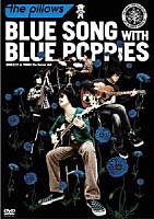 ｔｈｅ　ｐｉｌｌｏｗｓ「 ＢＬＵＥ　ＳＯＮＧ　ＷＩＴＨ　ＢＬＵＥ　ＰＯＰＰＩＥＳ　２００９．２．２１　ａｔ　ＹＥＢＩＳＵ　Ｔｈｅ　Ｇａｒｄｅｎ　Ｈａｌｌ」