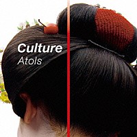 Ａｔｏｌｓ「 Ｃｕｌｔｕｒｅ」