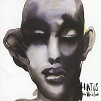 ｔｈｅ　ＨＩＡＴＵＳ 「Ｔｒａｓｈ　Ｗｅ’ｄ　Ｌｏｖｅ」