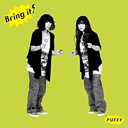 Ｐｕｆｆｙ「Ｂｒｉｎｇ　ｉｔ！」