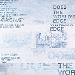 ＤＯＥＳ「Ｔｈｅ　Ｗｏｒｌｄ’ｓ　Ｅｄｇｅ」