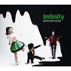 ＧＩＲＬ　ＮＥＸＴ　ＤＯＯＲ「Ｉｎｆｉｎｉｔｙ」