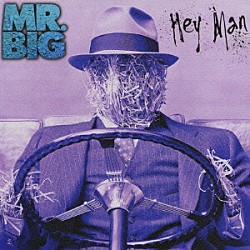 ＭＲ．ＢＩＧ「ＨＥＹ　ＭＡＮ」