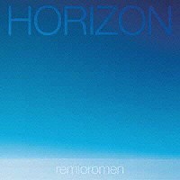 レミオロメン「 ＨＯＲＩＺＯＮ」